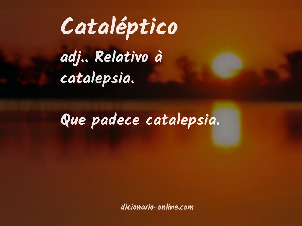 Significado de cataléptico