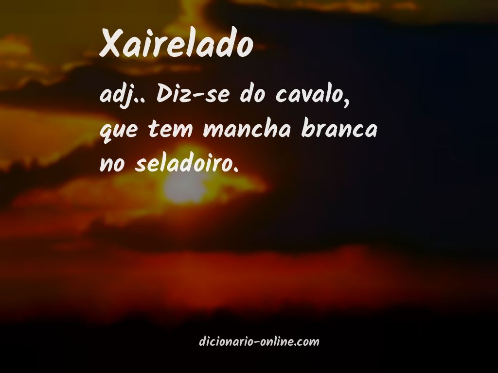 Significado de xairelado