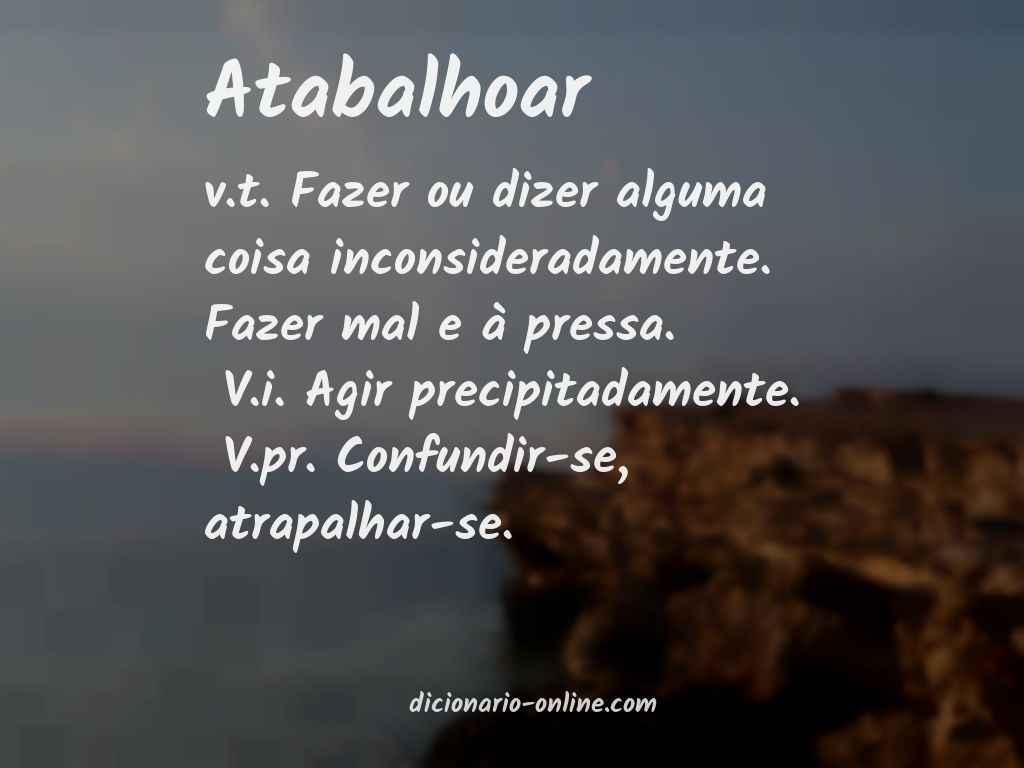 Significado de atabalhoar