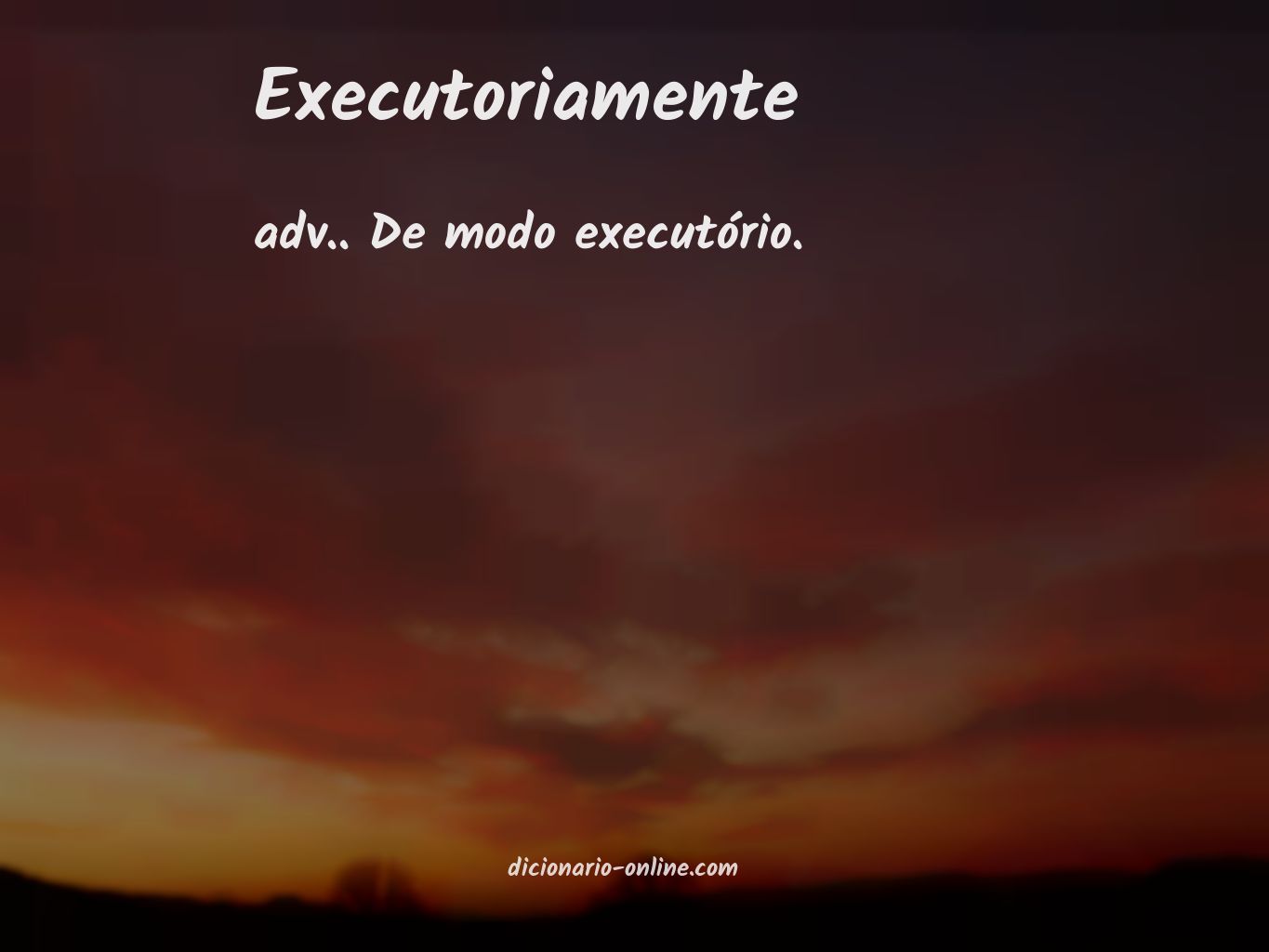 Significado de executoriamente