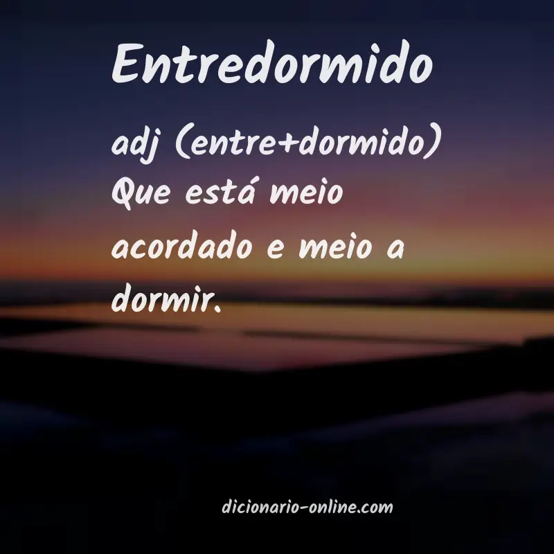 Significado de entredormido