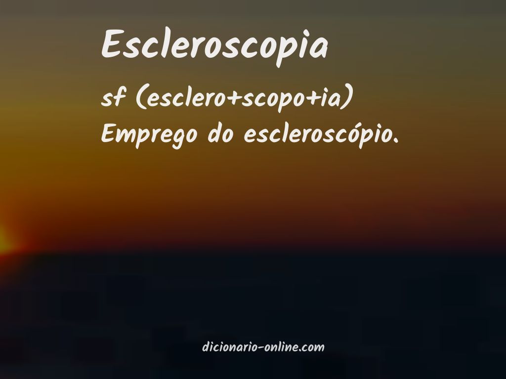 Significado de escleroscopia