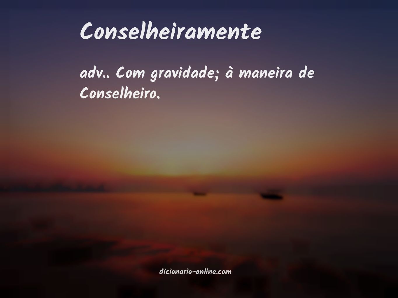 Significado de conselheiramente