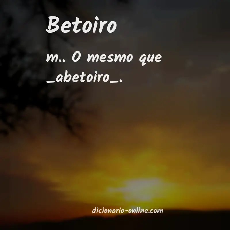 Significado de betoiro