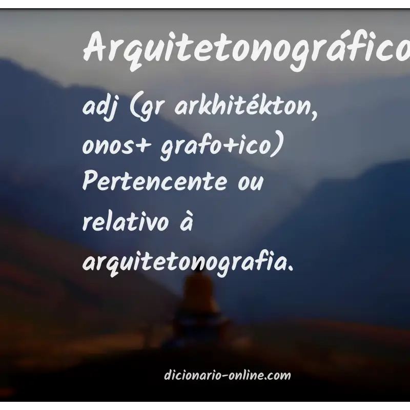 Significado de arquitetonográfico