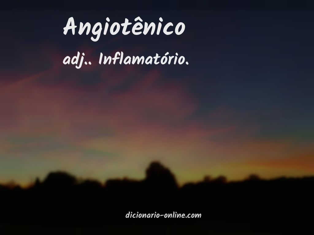 Significado de angiotênico