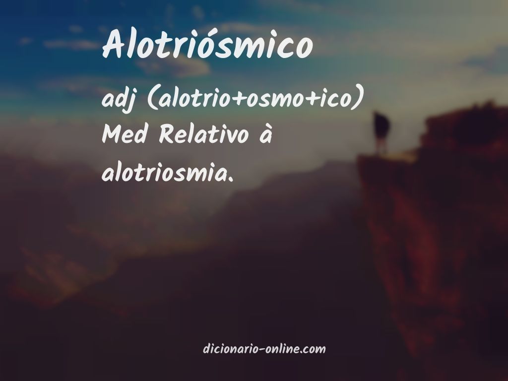 Significado de alotriósmico