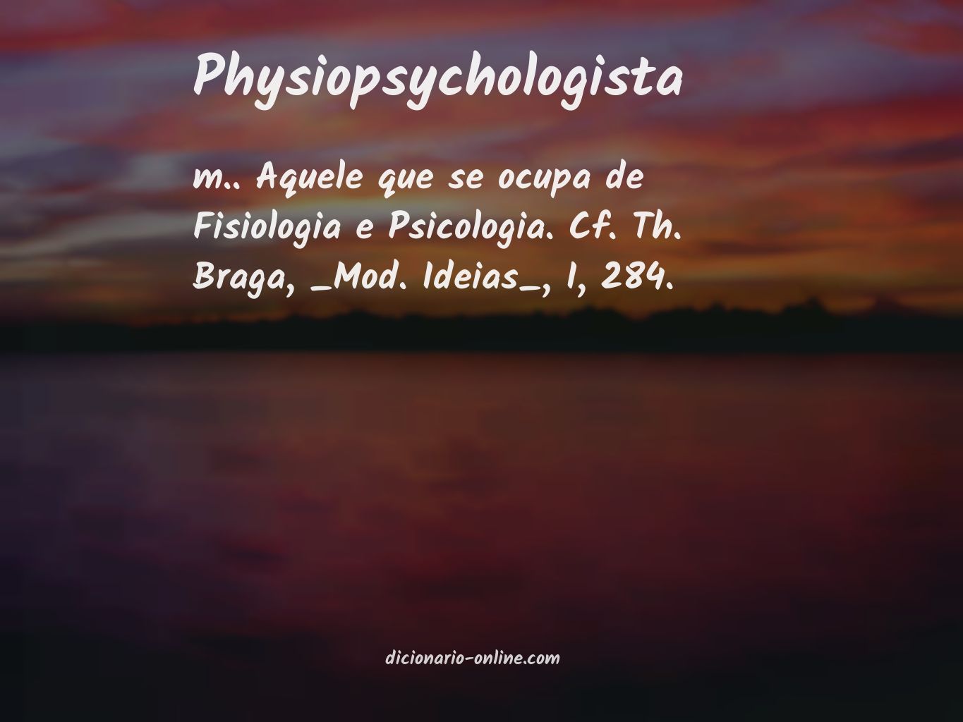 Significado de physiopsychologista