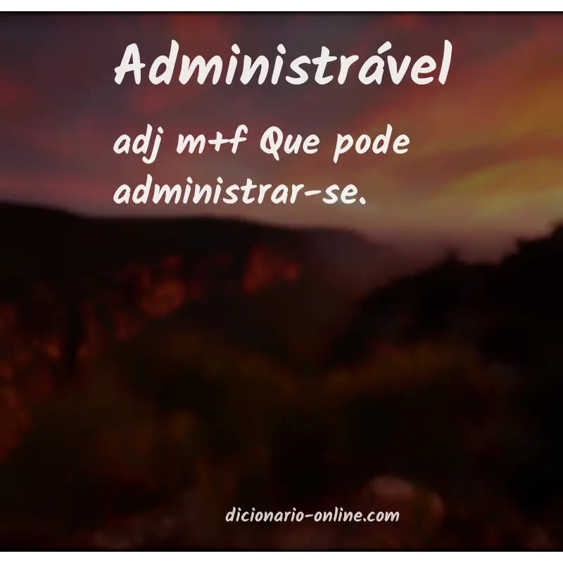 Significado de administrável