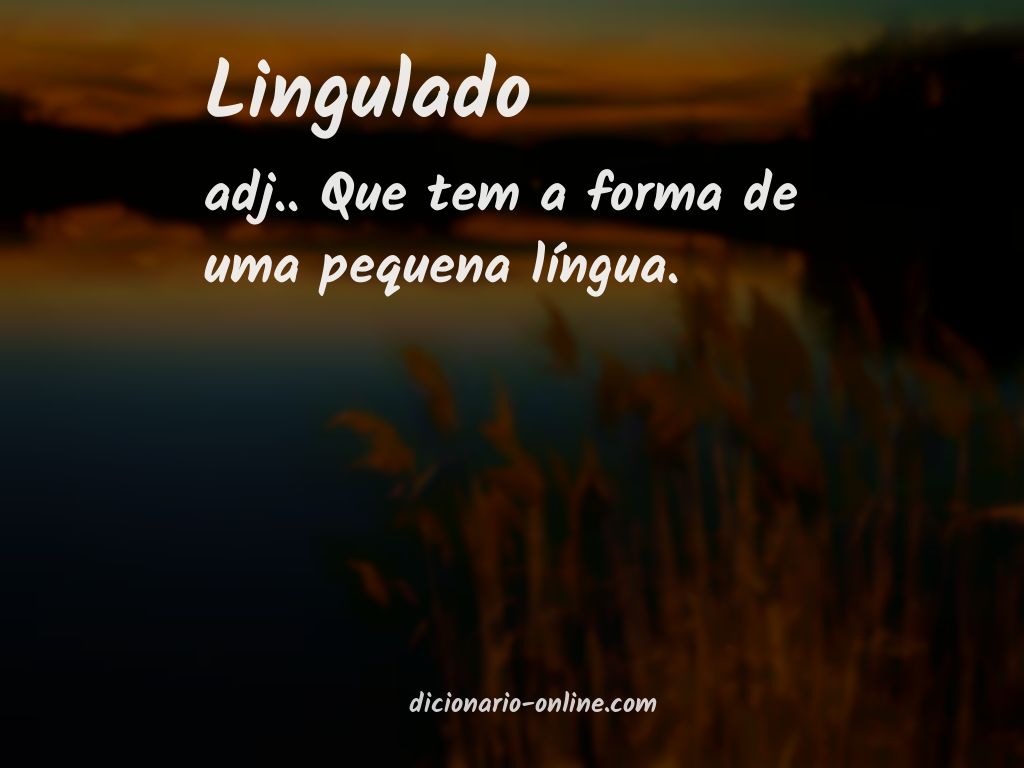 Significado de lingulado