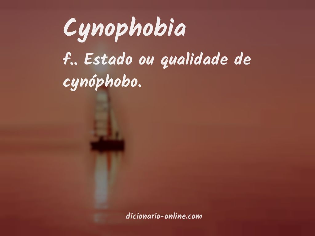 Significado de cynophobia