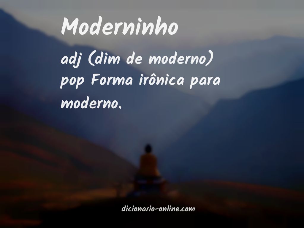 Significado de moderninho