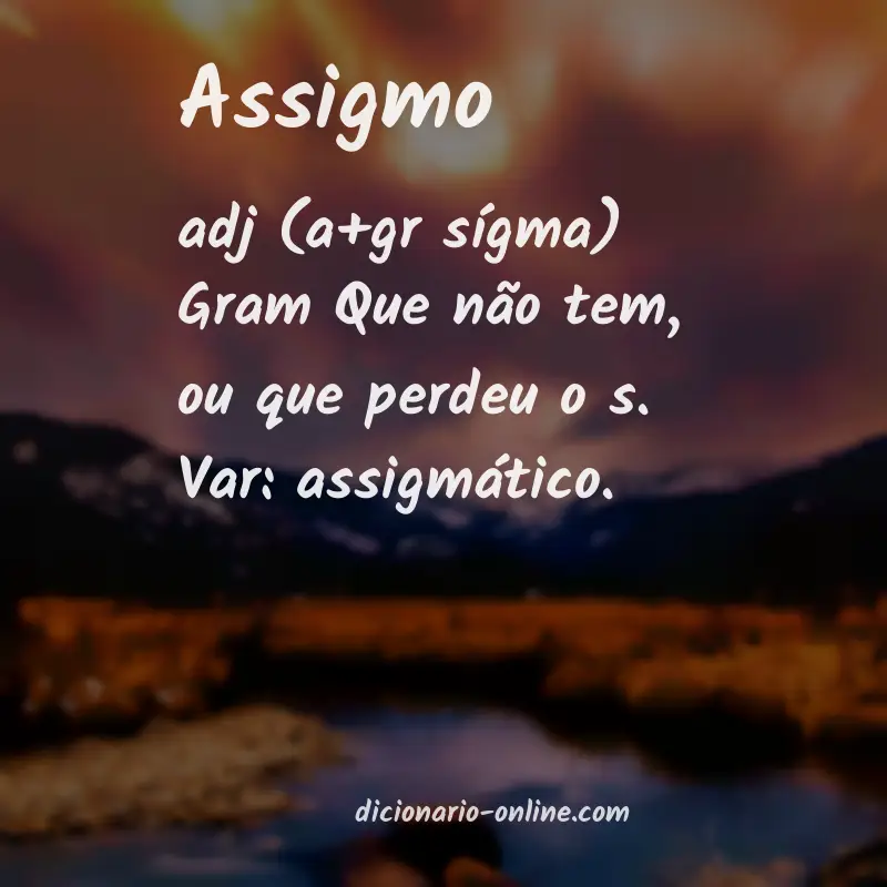 Significado de assigmo