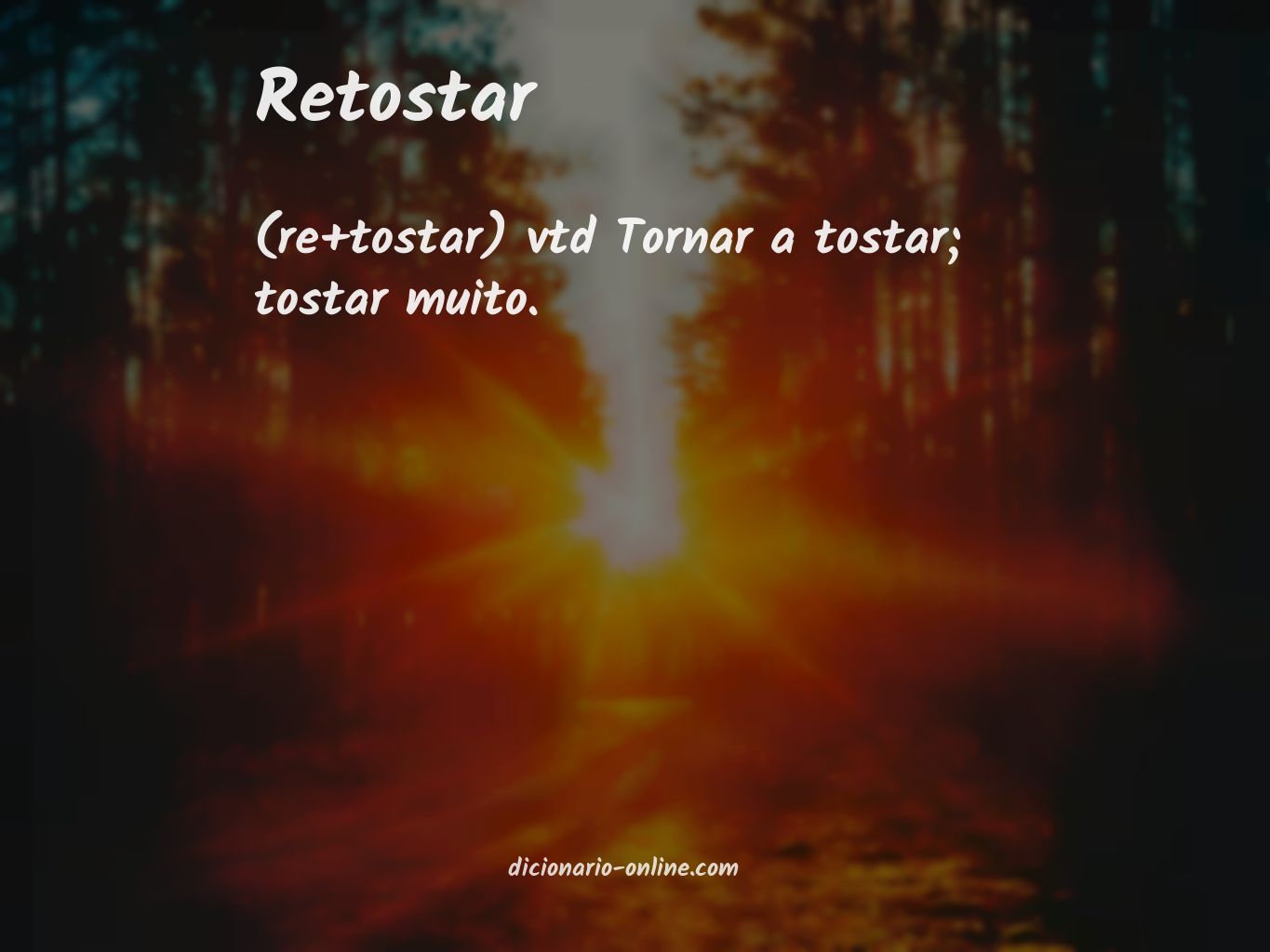 Significado de retostar