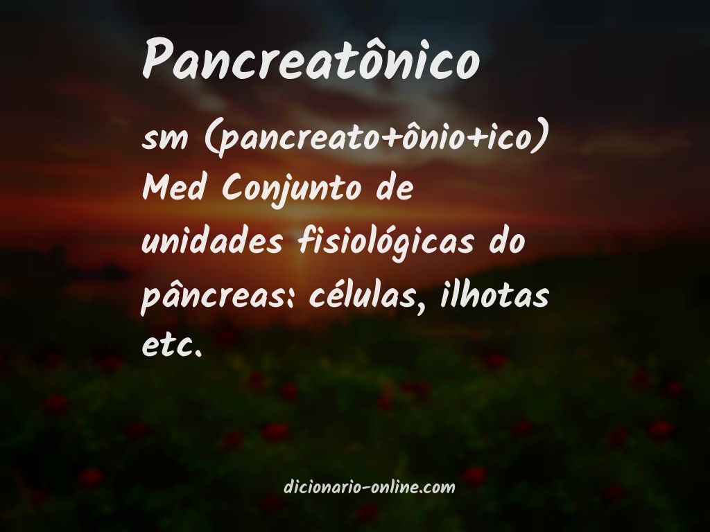 Significado de pancreatônico