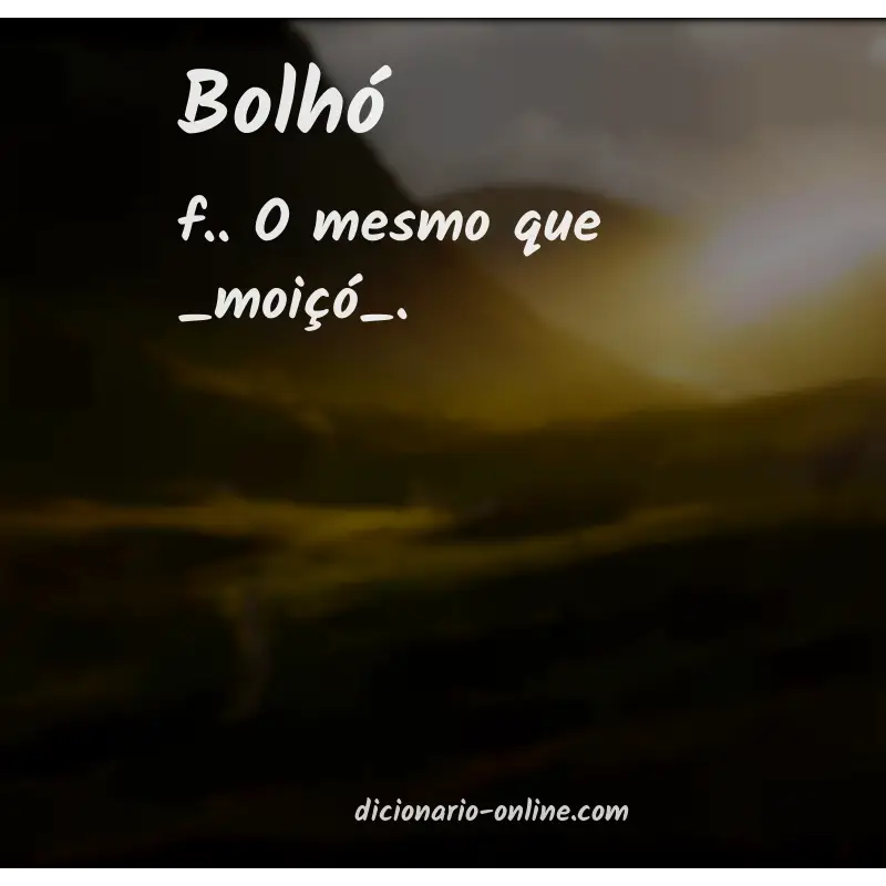 Significado de bolhó