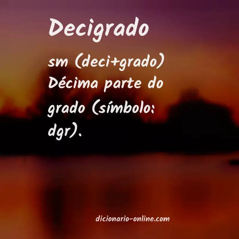 Significado de decigrado