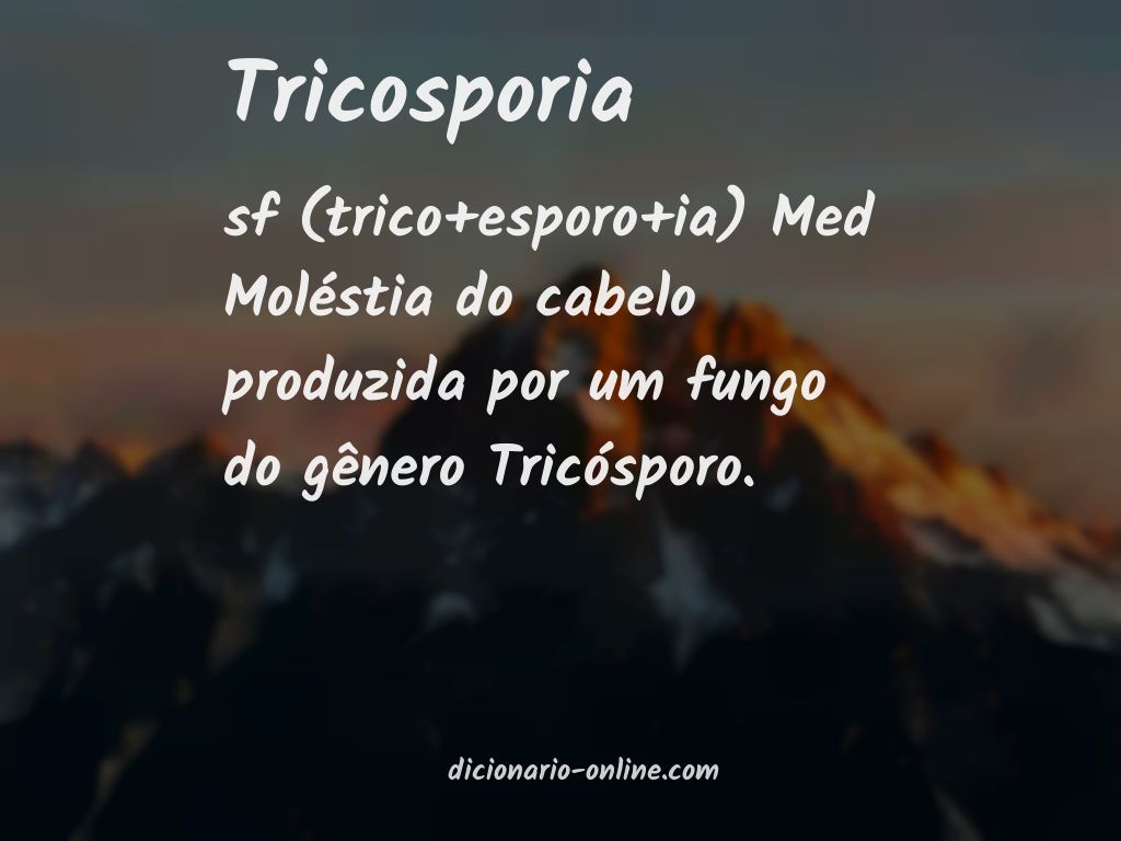 Significado de tricosporia