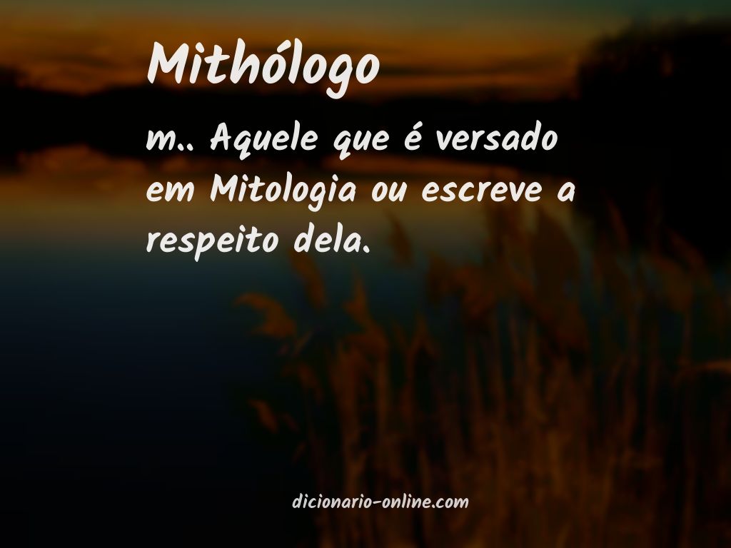 Significado de mithólogo