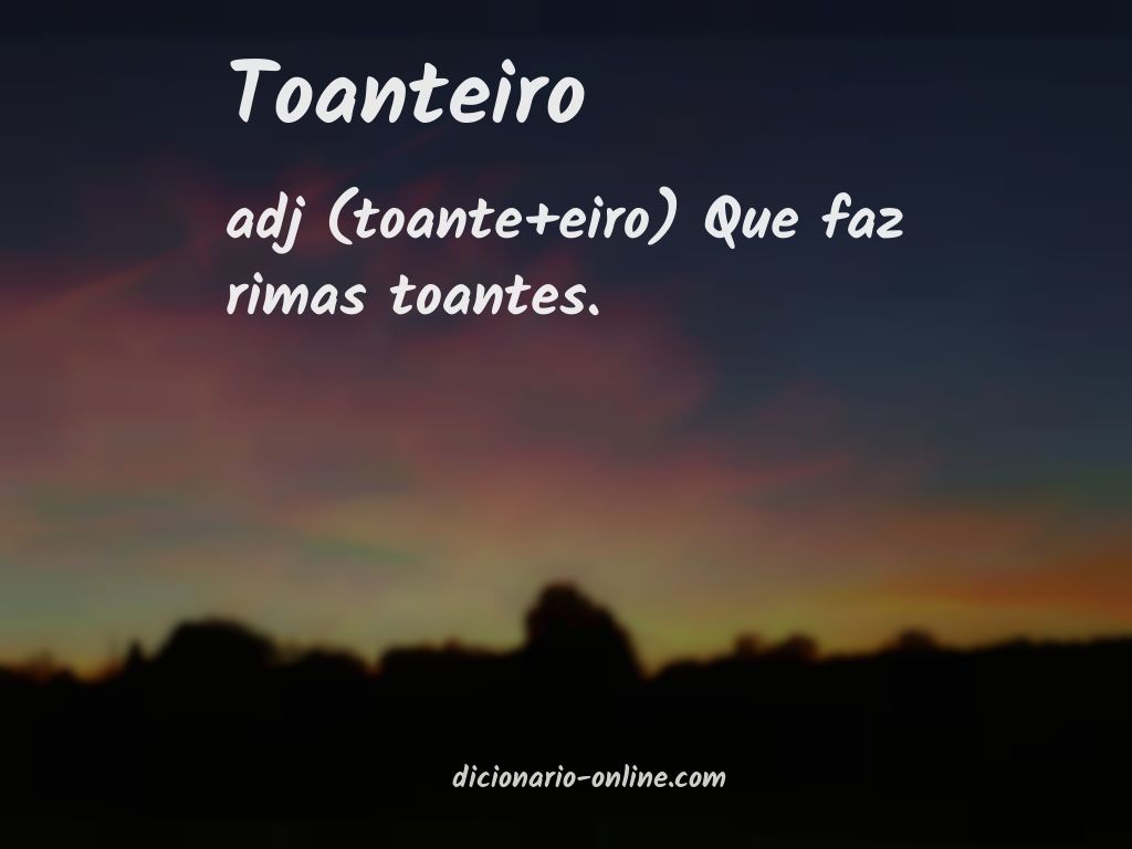 Significado de toanteiro