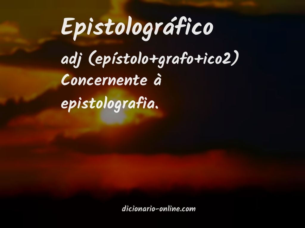 Significado de epistolográfico