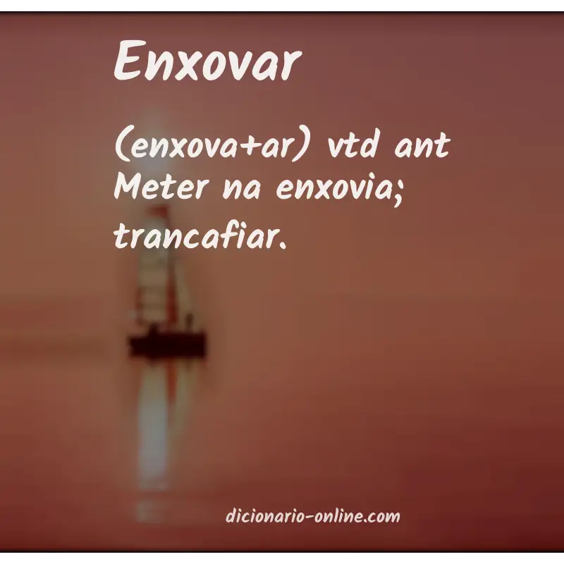 Significado de enxovar