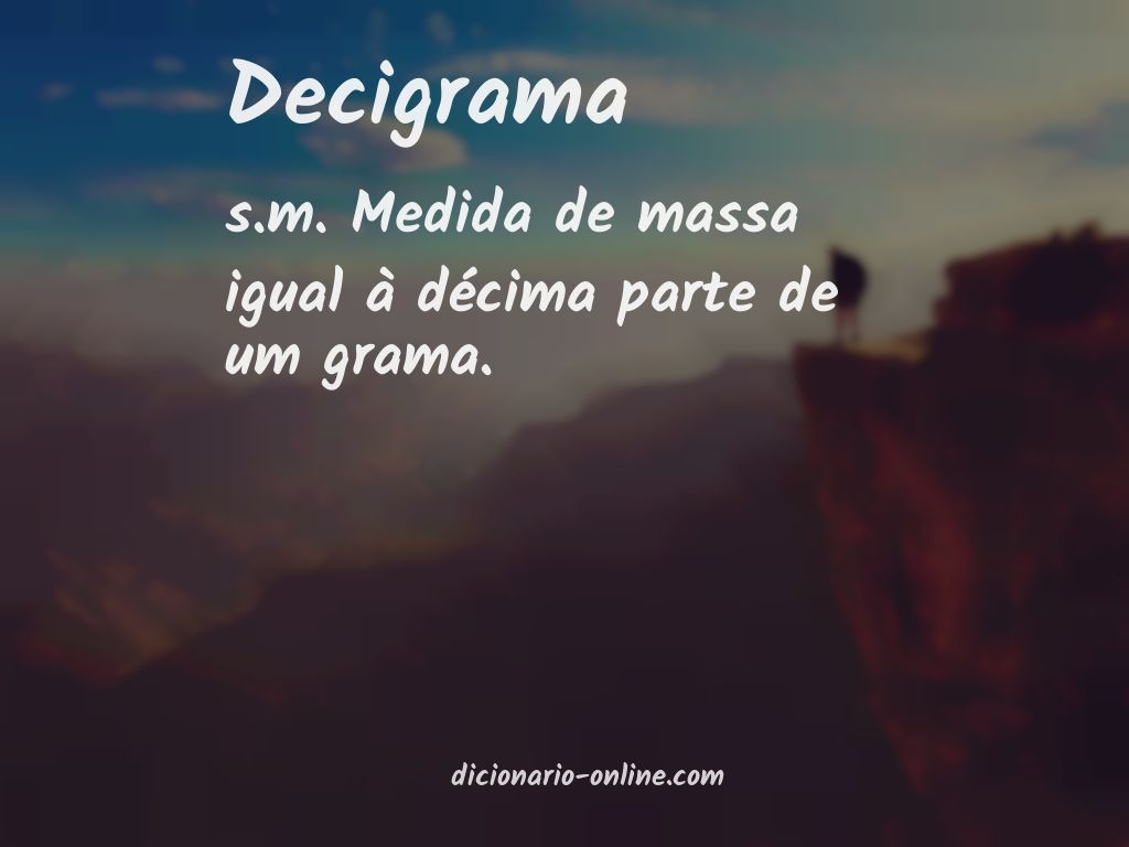 Significado de decigrama