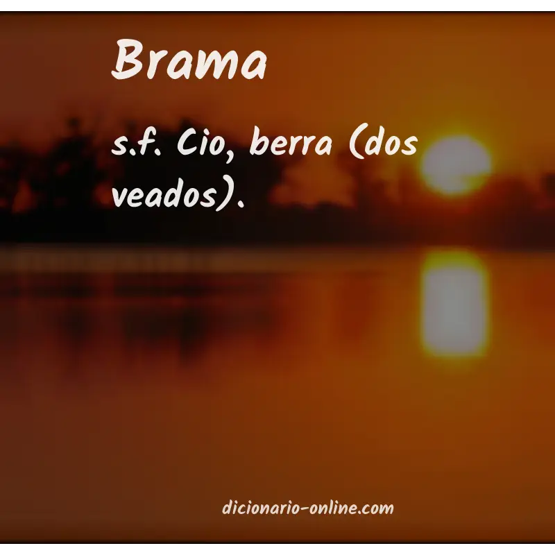 Significado de brama