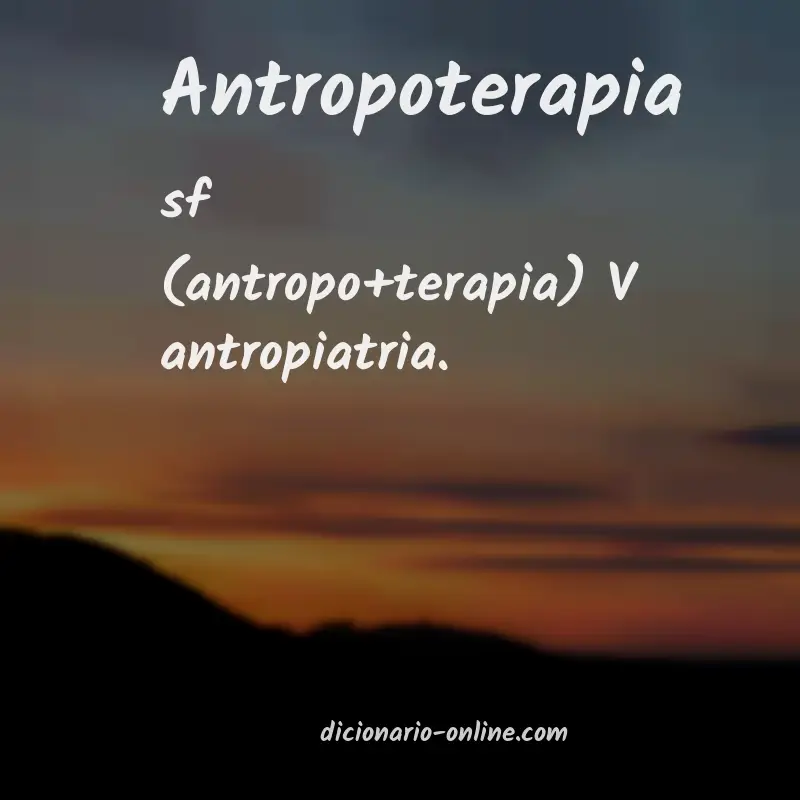 Significado de antropoterapia