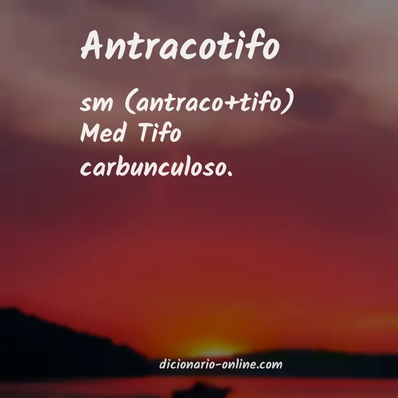 Significado de antracotifo