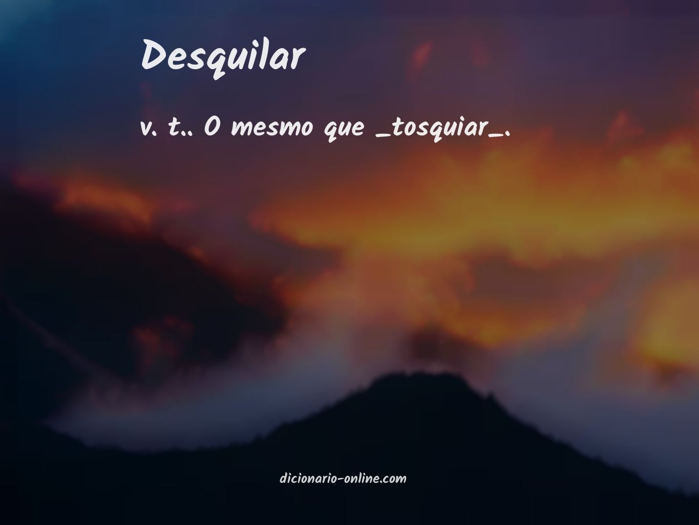 Significado de desquilar