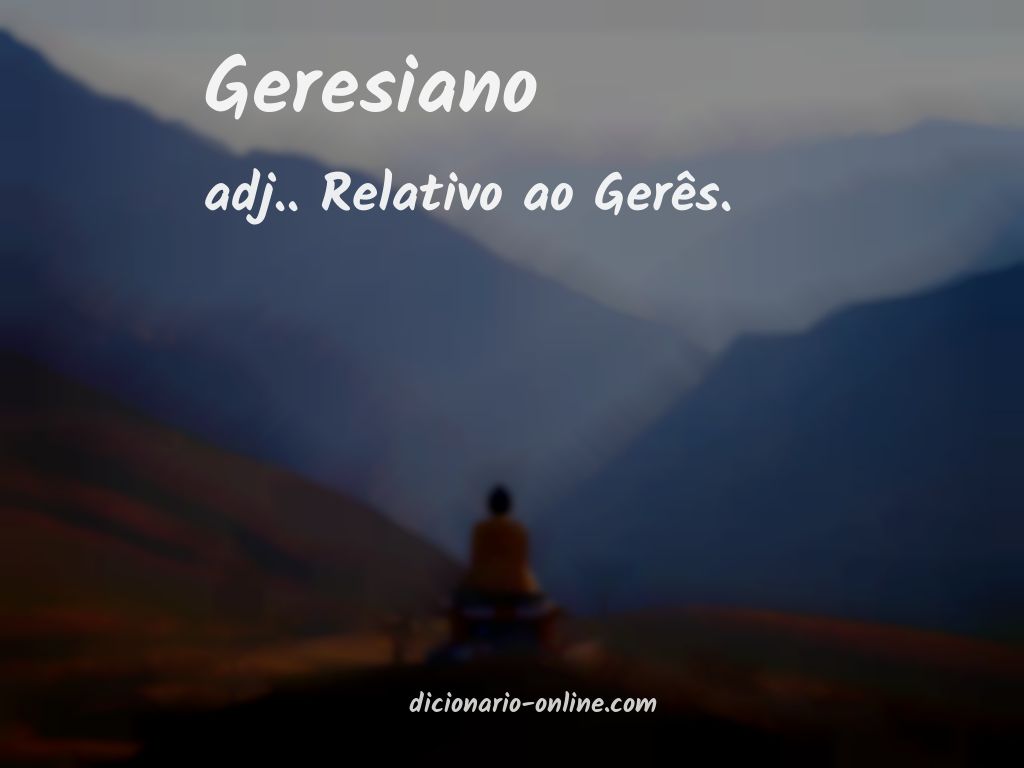 Significado de geresiano