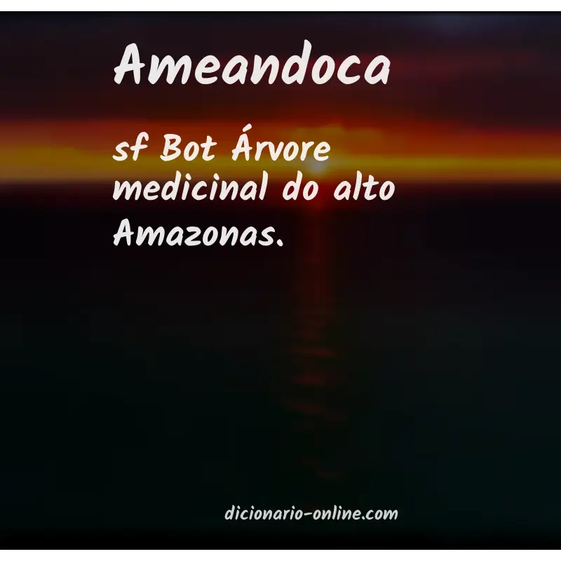 Significado de ameandoca
