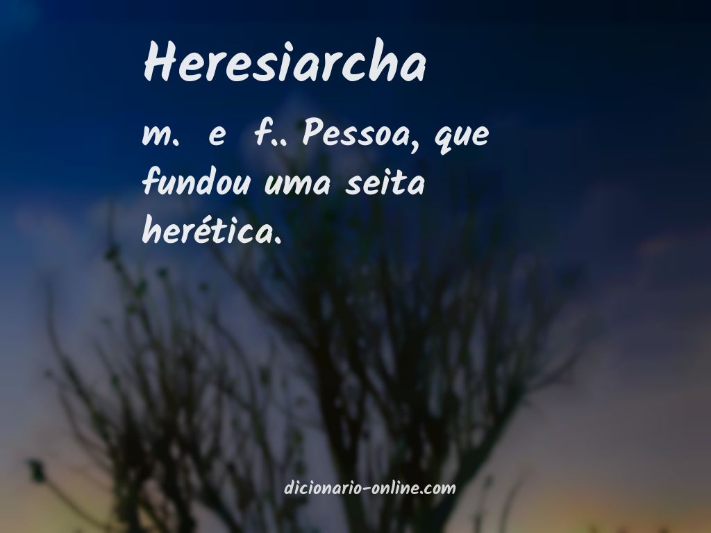 Significado de heresiarcha