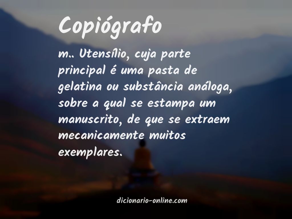 Significado de copiógrafo