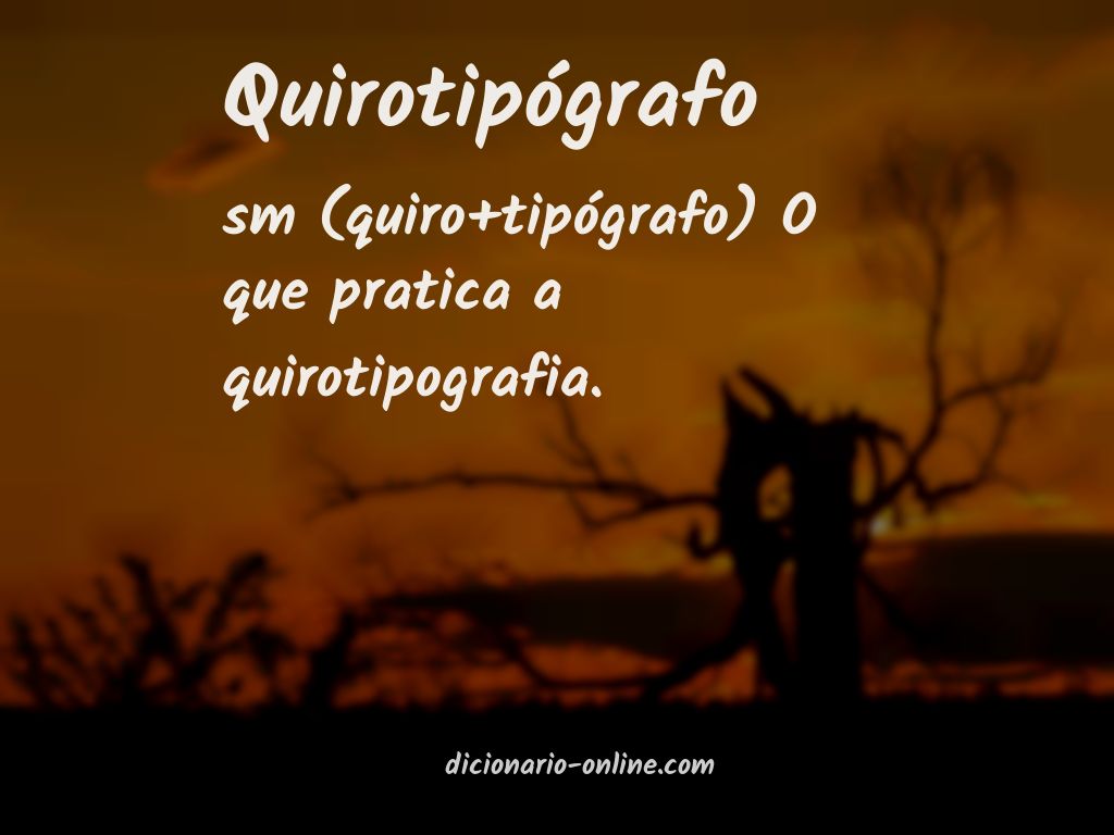 Significado de quirotipógrafo