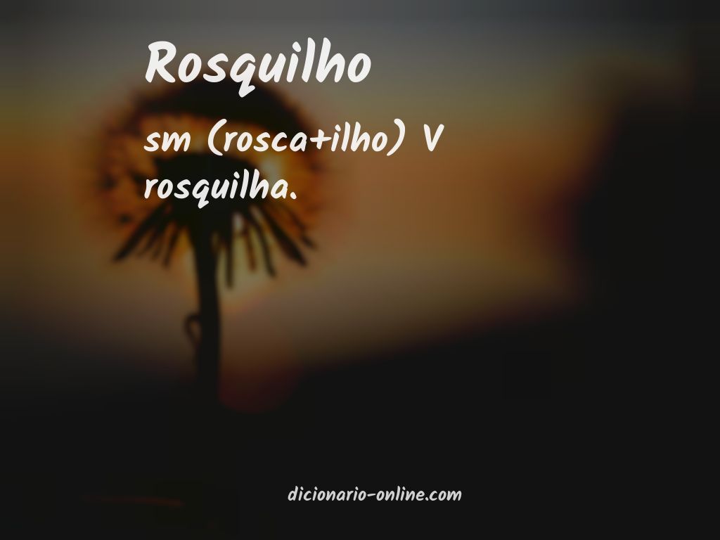 Significado de rosquilho