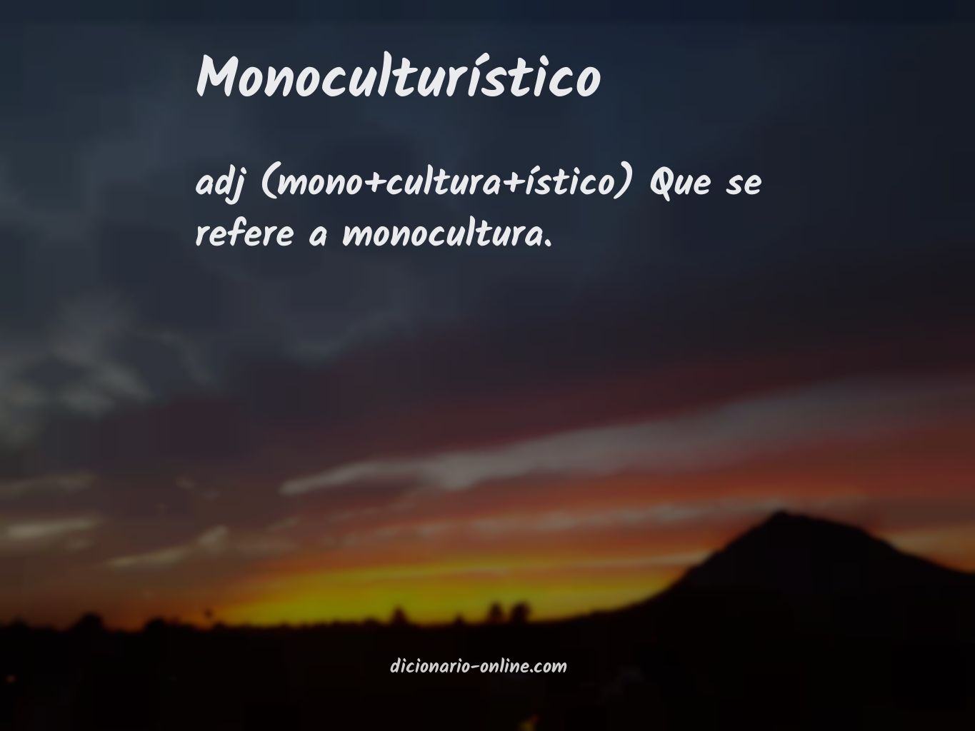 Significado de monoculturístico