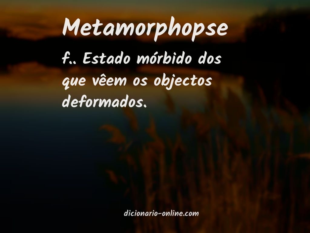Significado de metamorphopse