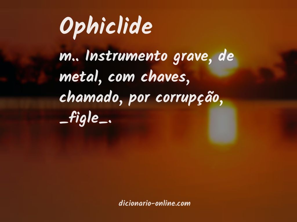 Significado de ophiclide