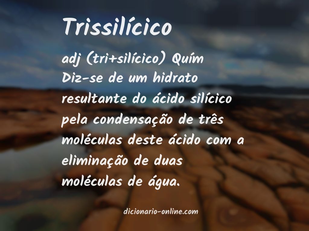 Significado de trissilícico