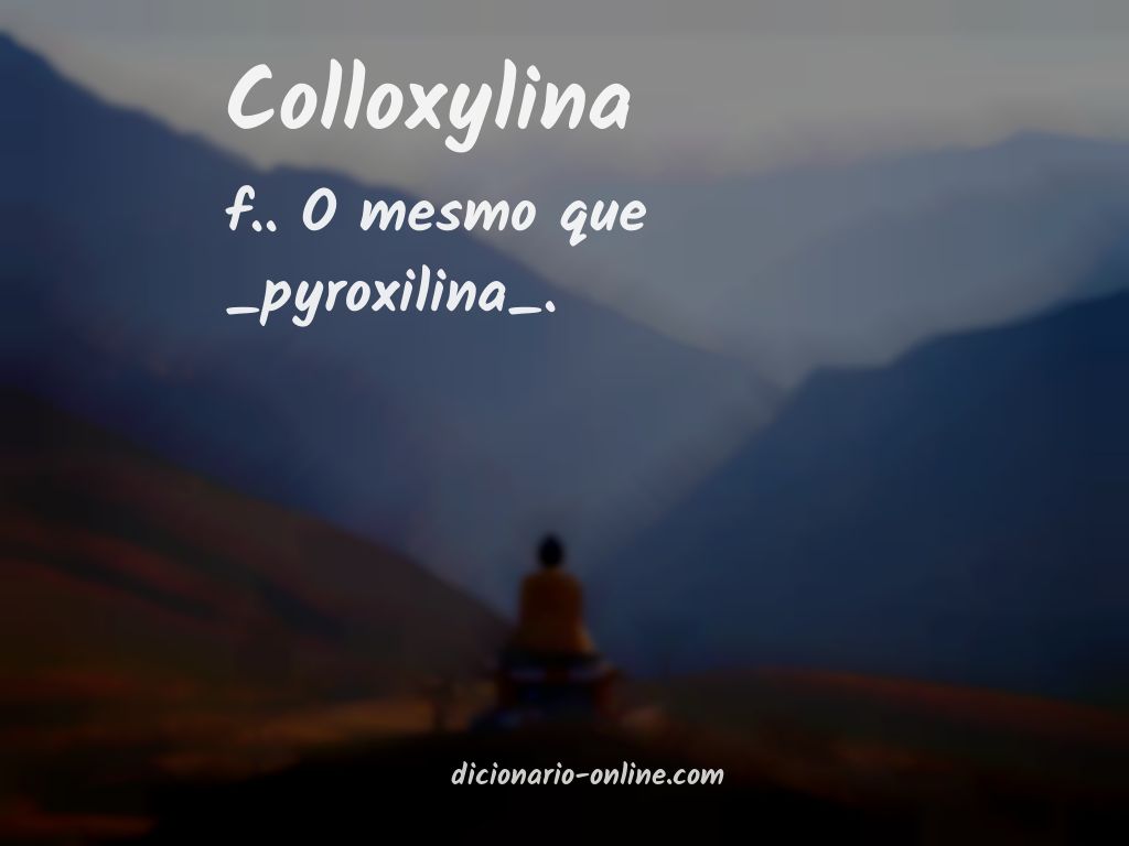 Significado de colloxylina