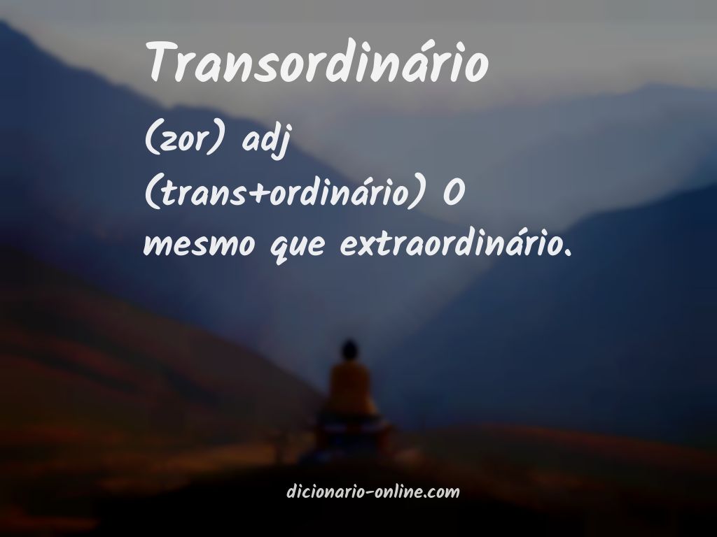 Significado de transordinário