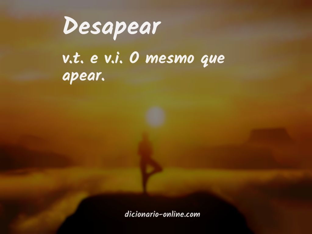 Significado de desapear