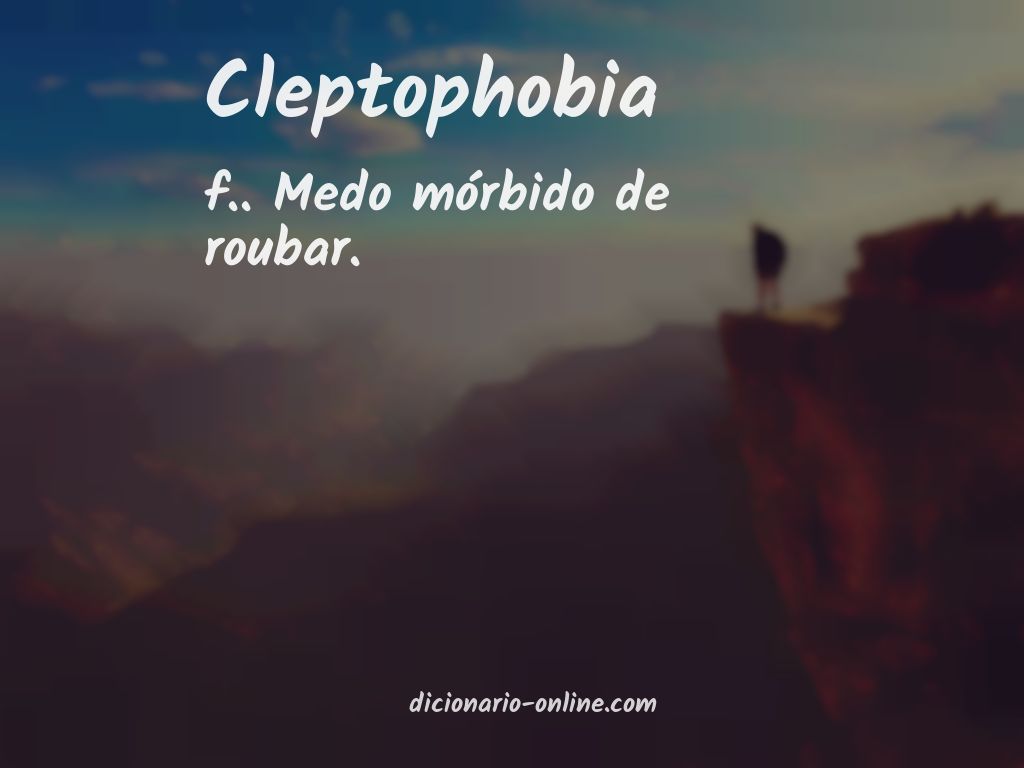 Significado de cleptophobia