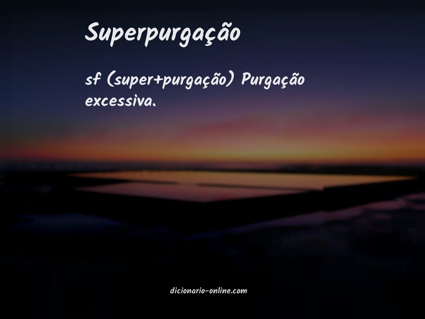 Significado de superpurgação