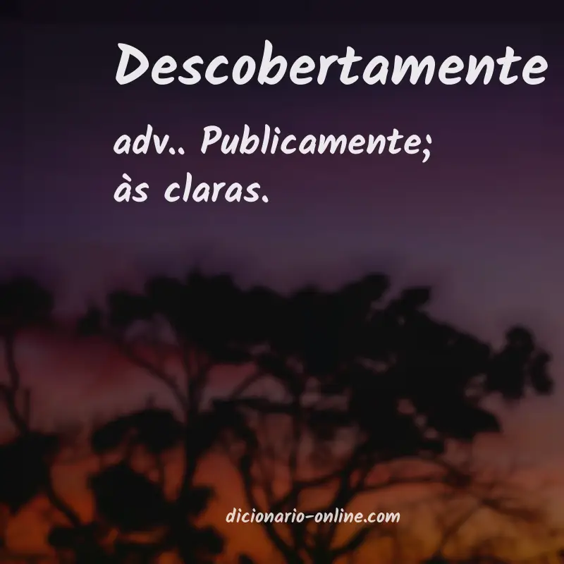 Significado de descobertamente