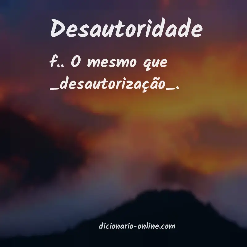 Significado de desautoridade