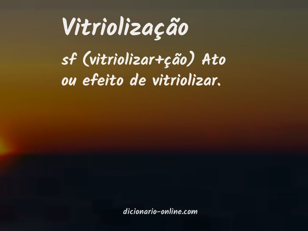 Significado de vitriolização