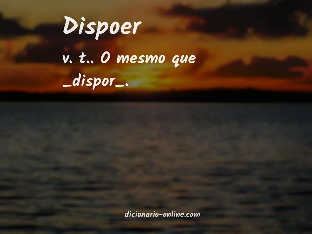 Significado de dispoer